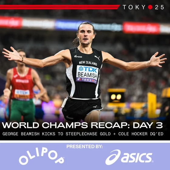 TOKYO WORLD CHAMPIONSHIPS DAY 3 RECAP: GEORGE BEAMISH KICKS TO STEEPLECHASE GOLD + COLE HOCKER DQ’ED