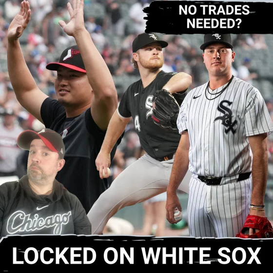 Calls are growing for the White Sox to AVOID big trade deadline moves and TRUST internal talent