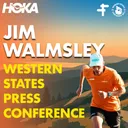 Jim Walmsley | Western States 100 Press Conference