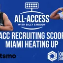 All-Access AM: ACC Football Recruiting | Miami heats up with 5-star flip | Cal building momentum