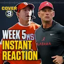 WEEK 5 INSTANT REACTION: Alabama-Mississippi State, Miami-Clemson, Florida-Missouri & MORE!