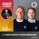 Ulrich Liebsch & Florian Ondruschka I Folge 73