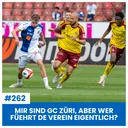 MIR SIND GC ZÜRI, ABER WER FÜEHRT DE VEREIN EIGENTLICH? I ZEIDLER AB SOFORT NEUE GCZ-TRAINER! I WO FINDET S BARRAGE-SPIEL STATT? I SÄCHSFOIF #262