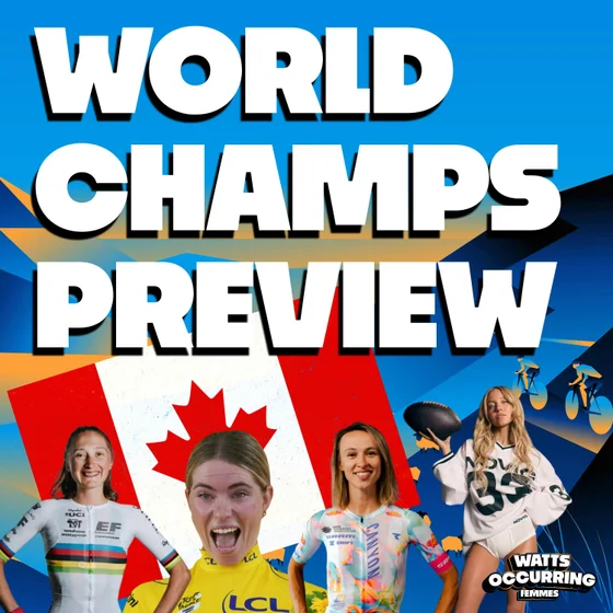 World Champs Preview | Watts Occurring Femmes