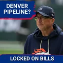 PIPELINE SHIFT: Will the Buffalo Bills Ditch Carolina for Denver? Not Yet, Despite Ties