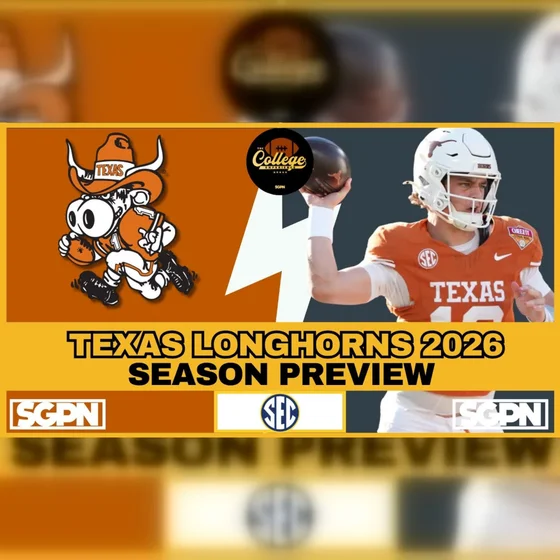 Texas Longhorns 2026 Team Preview | The College Football Experience (Ep. 3102)
