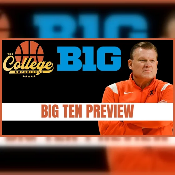 Big Ten Preview: 2026-27 College Basketball Predictions & Best Bets | The College Experience: Basketball (Ep. 1181)