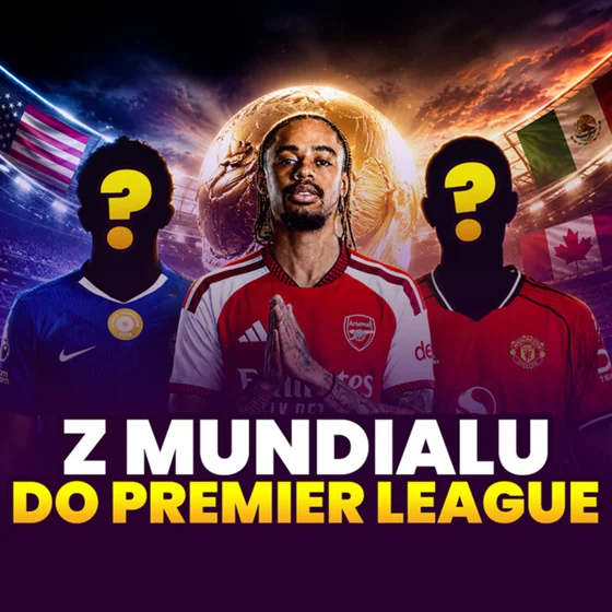 PO JEDNYM PIŁKARZU Z MUNDIALU DO KAŻDEJ DRUŻYNY PREMIER LEAGUE