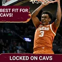 Determining the Best Fits for the Cleveland Cavaliers in the 2026 NBA Draft with Nathan Grubel