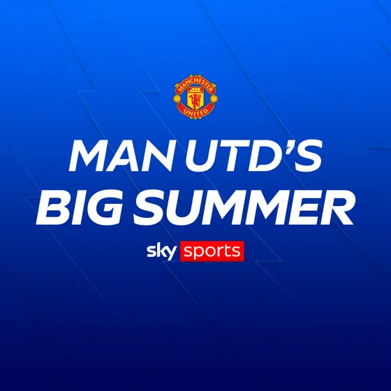A big summer for...Manchester United