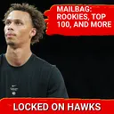 Hawks Mailbag: One week to the regular season opener