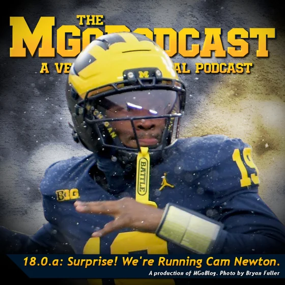 MGoPodcast 18.0.a: Surprise! We're Running Cam Newton