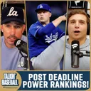 How the MLB Trade Deadline Made These Teams Stronger