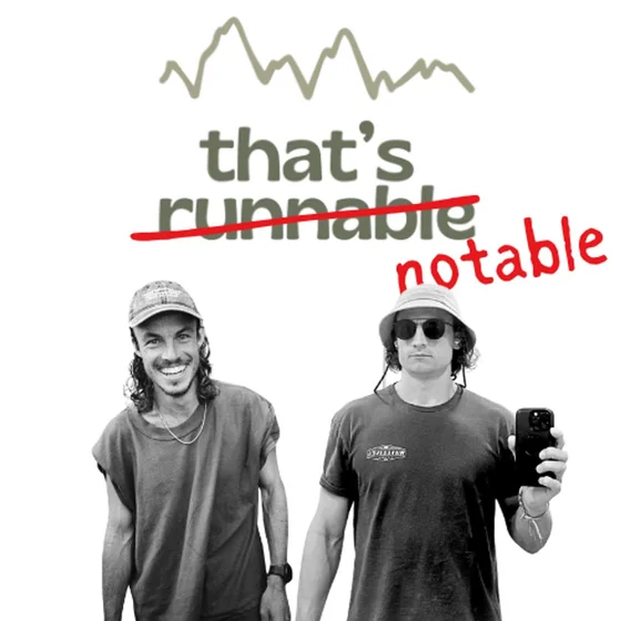 #104 That’s Notable Ep11 - Doping Drama in Ultra Running