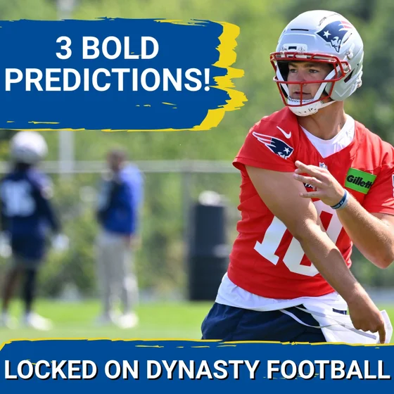 BUST: Patriots QB Drake Maye Will Be BIGGEST Fantasy BUST In 2026 | 3 BOLD Dynasty Predictions!