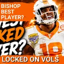 Is DeSean Bishop the BEST player for Tennessee Football?