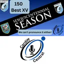 Cardiff 150: Greatest XV | Cardiff Central Podcast