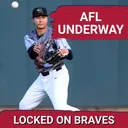 AFL Action Underway With Several Atlanta Braves' Top Prospect Looking to Make a Statement
