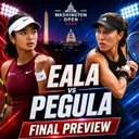 Eala vs Pegula | Washington Open 2026 | Final Preview & Prediction