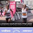 2026 London Marathon Preview: Sabastian Sawe vs. Jacob Kiplimo + Tigst Assefa/Hellen Obiri/Joyciline Jepkosgei Showdown