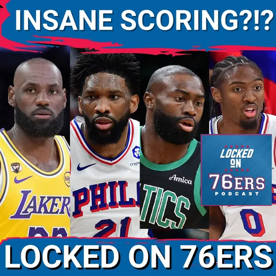 Could the 76ers conquer this INCREDIBLE SCORING feat? - Philadelphia 76ers Podcast