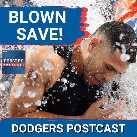 DODGERS POSTCAST:Josue De Paula gets his first hit a 3 RUN BOMB! But the bullpen blows it in the 9th.