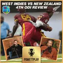 West Indies vs New Zealand 4th ODI Review | PowettPlay Podcast