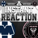 Raw Reaction: Inter Miami fall to Monterrey, 2-1