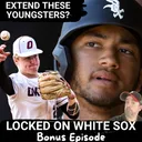 Why the White Sox must REJECT early extension suggestions for Caleb Bonemer and Braden Montgomery