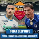 Roma Deep Dive: From Mason Greenwood, Alajbegovic, Garnacho To Dybala, Soulé & More