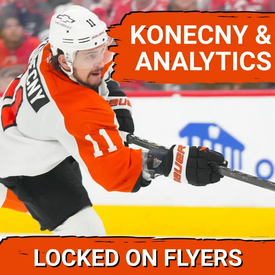 What stats are reliable & SHOULD the Philadelphia Flyers be looking at to evaluate Travis Konecny?