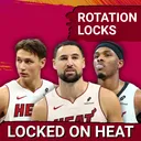 Miami Heat Rotation LOCKS Going Into Training Camp