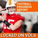 REPORT CARD: The GOOD and BAD from Tennessee Football Spring Practice | Faizon Brandon & George MacIntyre