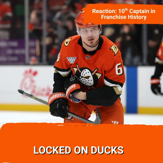 REACTION: Anaheim Ducks name 10th captain in franchise history