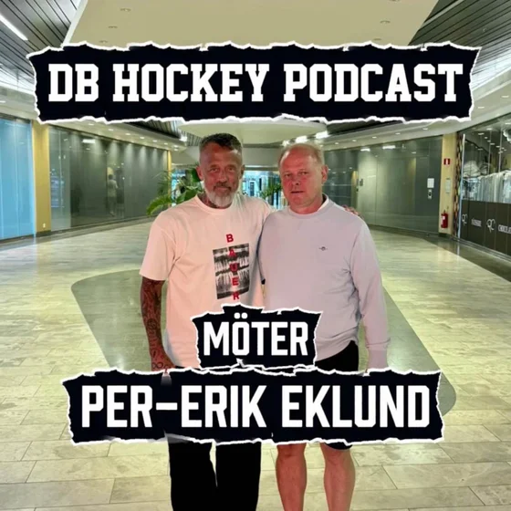 DB Hockey Podcast möter Per Erik Eklund