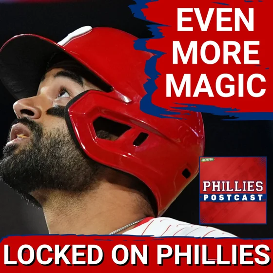 PHILLIES POSTCAST: MORE MAGIC IN DC as Philadelphia Phillies comeback AGAIN to beat Nationals 5-4