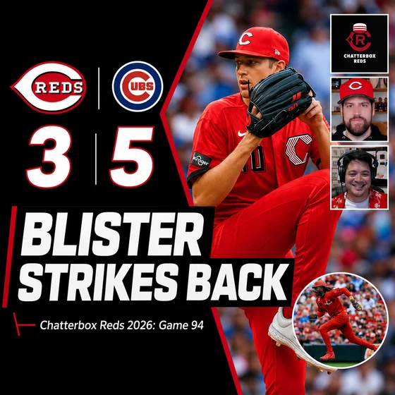 Game 94 - Cubs 5, Reds 3 (Nick Lodolo: The Blister Strikes Back!)