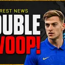 Double Swoop For Delap & Murphy! Plus Leeds Carabao Cup Revenge Preview | Nottingham Forest News