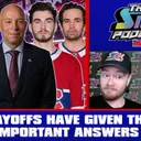 Trust The Process #65 - The Playoffs Have Given The Habs Many Important Answers