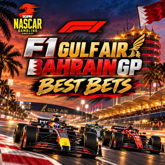 Bahrain Grand Prix 2026 Betting Picks I NASCAR Gambling Podcast (Ep. 876)