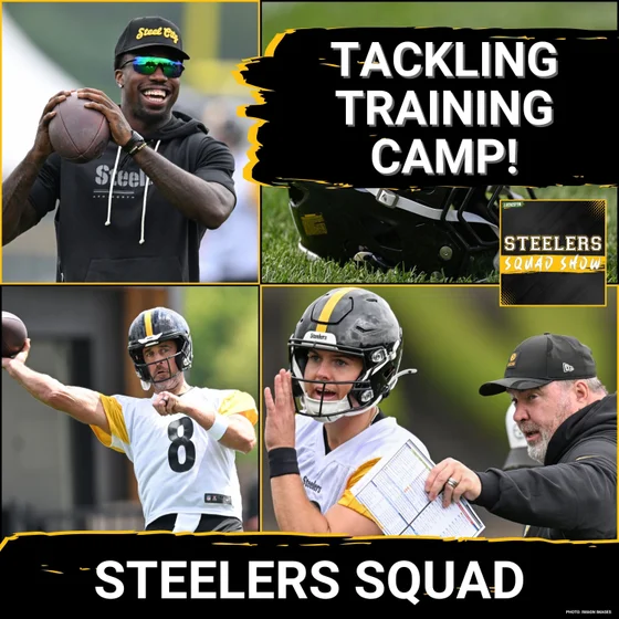 STEELERS SQUAD SHOW: Tackling Training Camp! McCarthy Era Begins, Injury News & Rodgers' Big Reveal