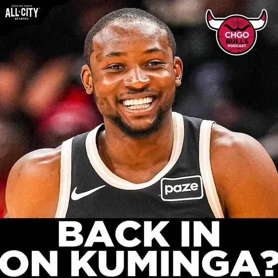 Are the Chicago Bulls BACK IN on Jonathan Kuminga? | CHGO Bulls Podcast