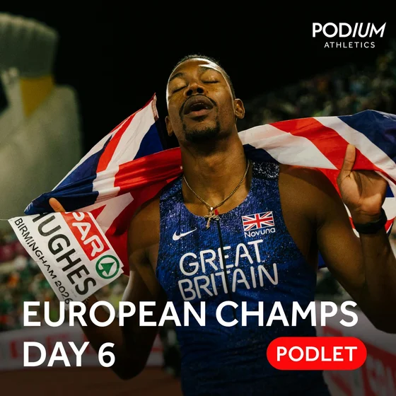 European Athletics Championships 2026 | Day Six Podlet - Gold double for GB 4x100m, Almgren stuns in 10,000m
