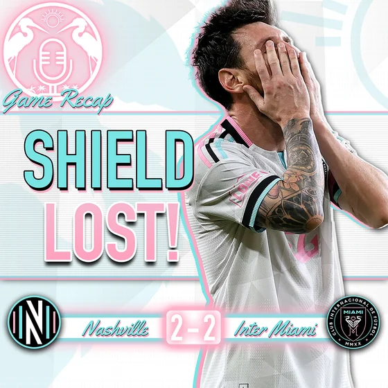 Inter Miami Lose a Draw to Nashville | 271