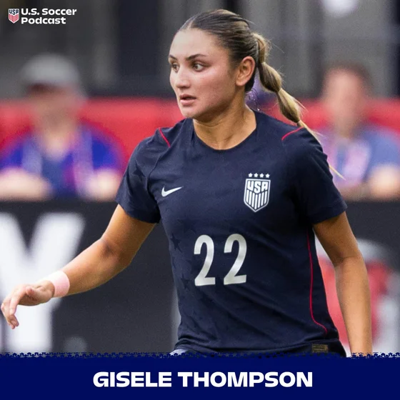Gisele Thompson on USWNT-Spain, Her Journey & World Cup Ambitions