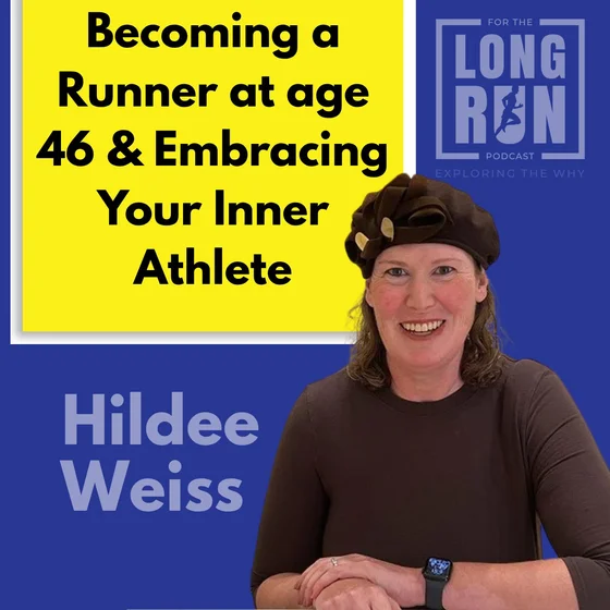 Hildee Weiss on Becoming a Runner at 46 and Embracing the Inner Athlete