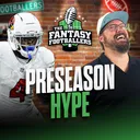 Preseason Hype + Fantasy Curses - Fantasy Football Podcast for 8/14