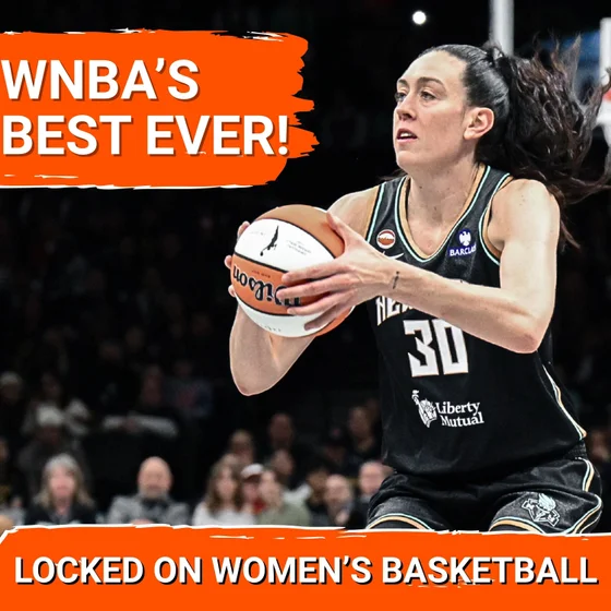WNBA Most EXCITING Season Yet | Physicality & Final Rosters