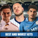Serie A Kits 2026/27 - Tops & Flops: Best & Worst Jerseys Of The New Season?