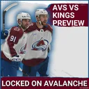Avalanche vs Kings: The Road to the Cup Starts Tonight